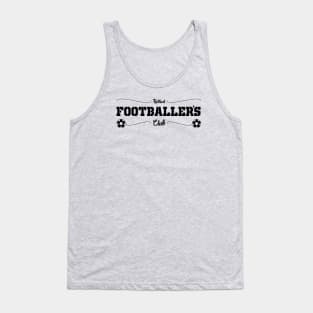 Retired Footballer’s Club - soccer sportsman T-Shirt Tank Top